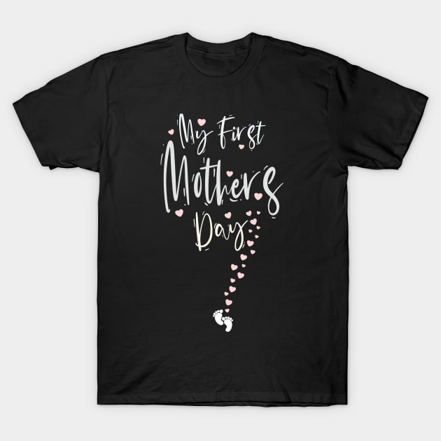 My First Mother Day T-Shirt by HichamBiza